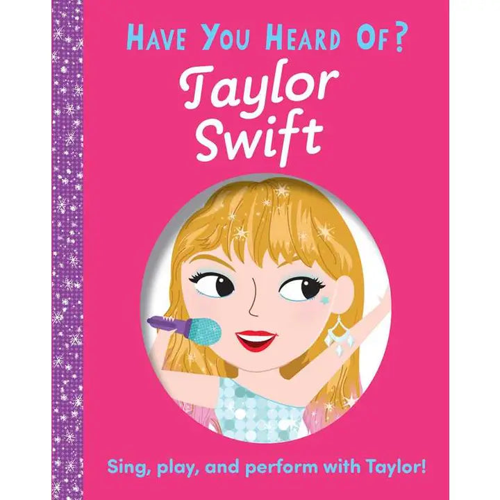 Have You Heard of Taylor Swift